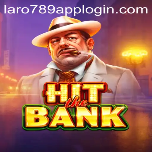 HitTheBank: A Thrilling Gaming Experience at LaRo789.COM