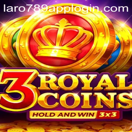 Explore the Thrilling World of 3RoyalCoins with LaRo789.COM