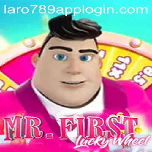 Unveiling the Thrilling World of MrFirstLuckyWheel: Gaming Meets Excitement with LaRo789.COM