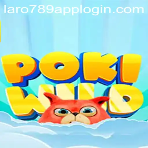 Exploring the Thrilling World of PokiWild and LaRo789.COM